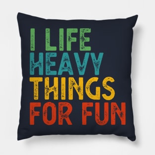 Life Is Short Lift Heavy Things Pillow