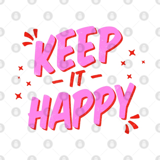 Keep it happy Lettering by esgomes