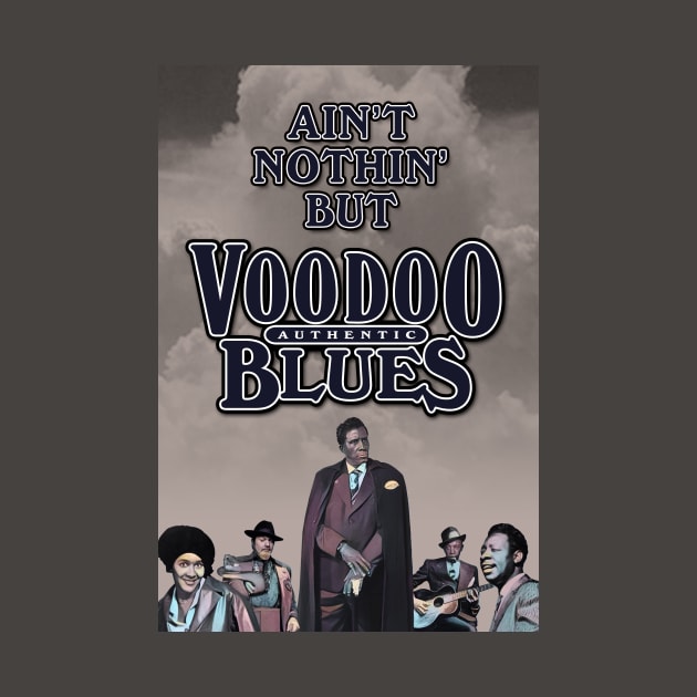 Ain't Nothin' But Authentic - Voodoo Blues by PLAYDIGITAL2020