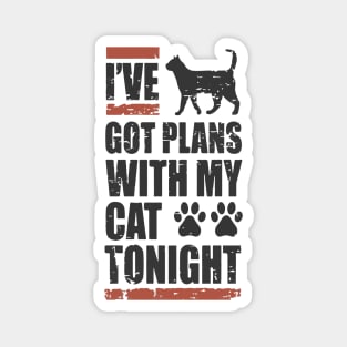 I've Got My Plans With My Cat Tonight Magnet