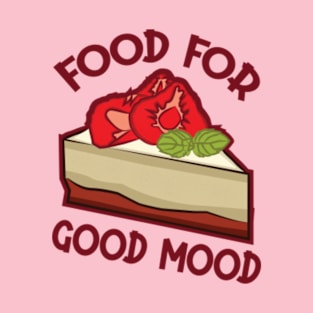 Food For Good Mood T-Shirt