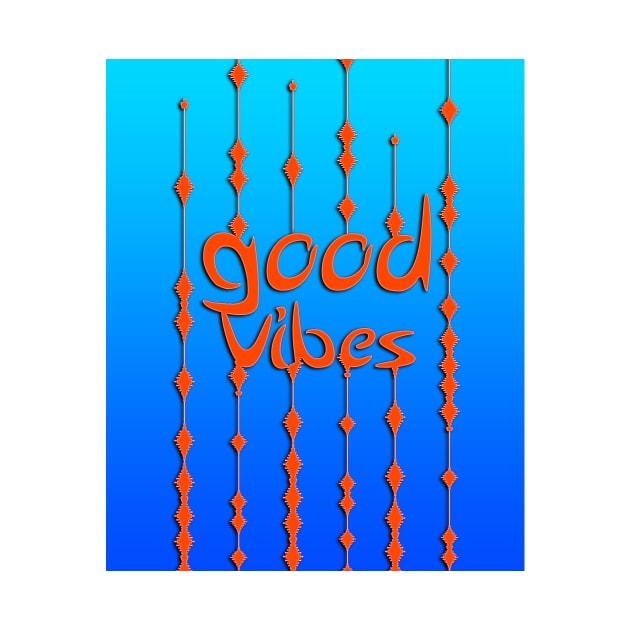Good vibes by JPS-CREATIONS
