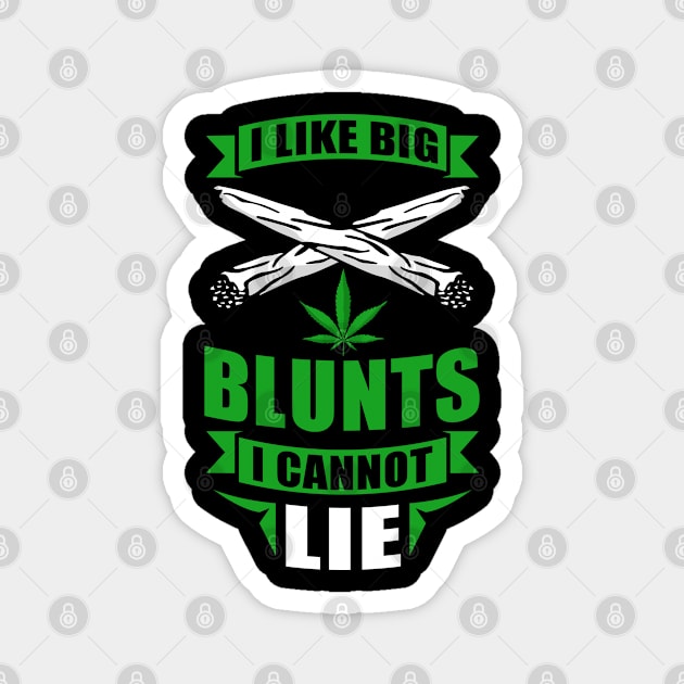 I Like Big Blunts Stoner 420 Cannabis Magnet by Streetwear KKS