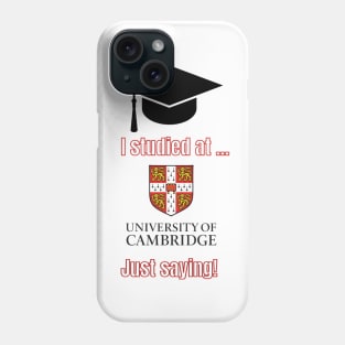 Cambridge University T-Shirt, college apparel, unisex t-shirts, university t-shirts, alumni clothing, Cambridge University, gift ideas Phone Case