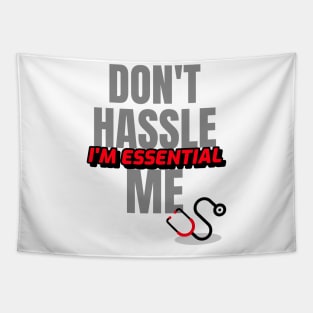 Dont Hassle Me Im Essential (Medical Red) Tapestry