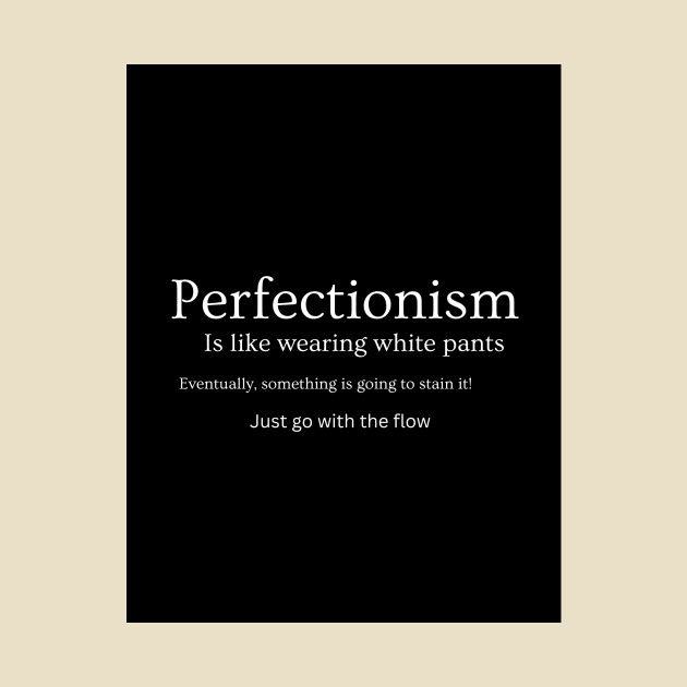 Perfectionism by Tinspira