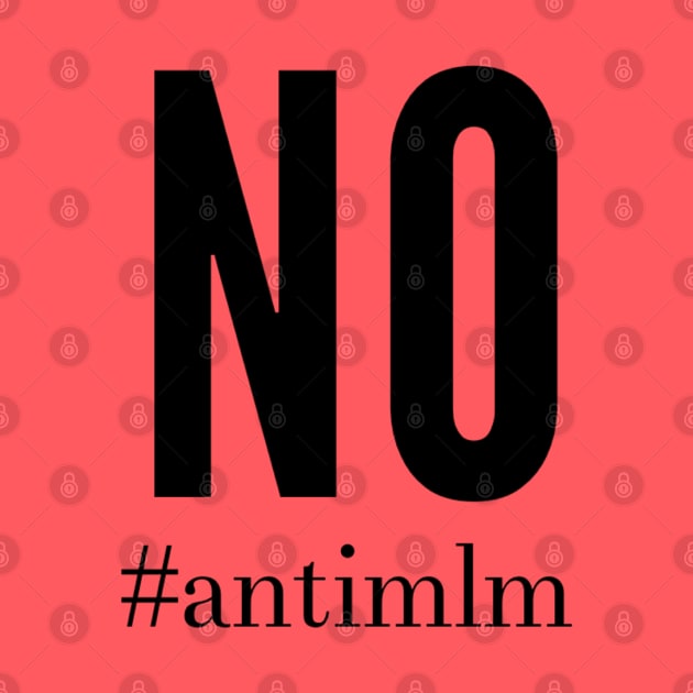 No #antimlml by Lone Wolf Works