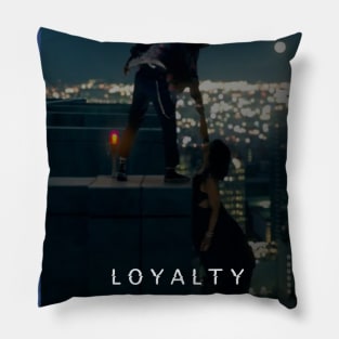 Nothing is more attractive than loyalty Pillow
