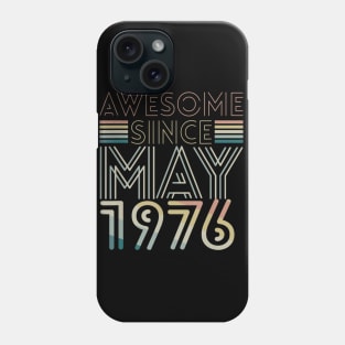 44th Birthday gift Awesome Since April 1976 Phone Case