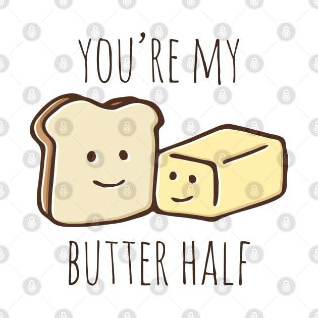 You're My Butter Half by myndfart