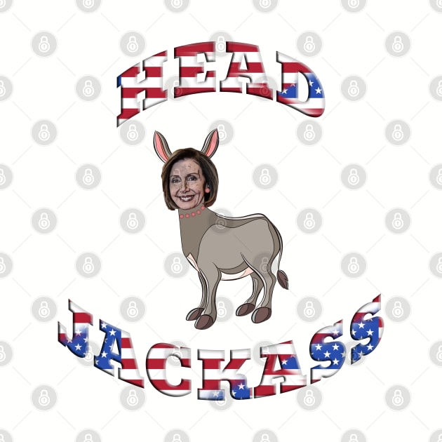 Funny Pelosi Head Jackass by Roly Poly Roundabout