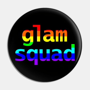 Rainbow Glam Squad Typography Pin