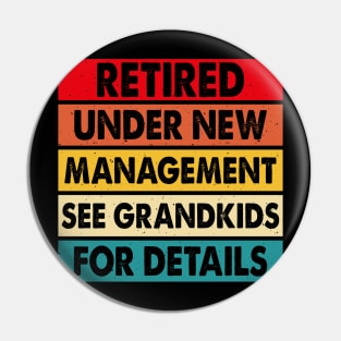 Retired Under New Management See Wife For Details T shirt For Women T-Shirt Pin