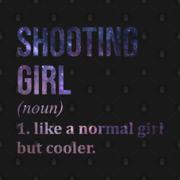 Discover Funny And Awesome Definition Style Saying Shooting T-Shirt