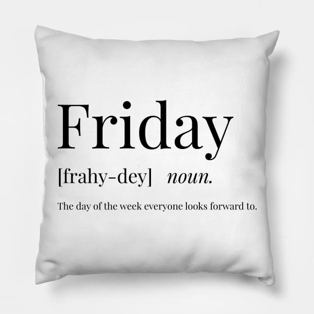 Friday Definition Pillow by definingprints