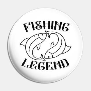 Fishing Legend Pin