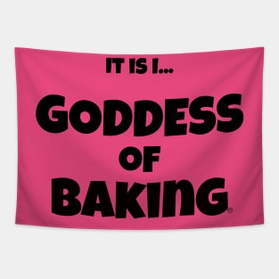 It is I... Goddess of Baking Tapestry