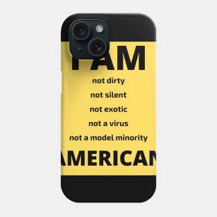 I am not a virus. I am American Phone Case