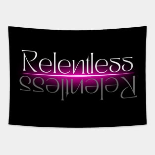 Relentless Tapestry