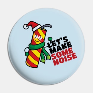 Let's make some noise Pin