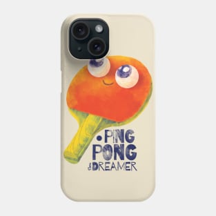 Ping-pong dreamer Phone Case