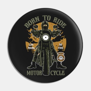 Born To Ride Pin