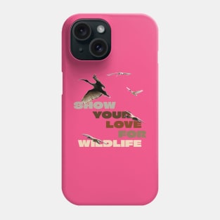 Show your love for wildlife Phone Case