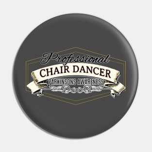 Professional Chair Dancer Parkinsons Disease Pin