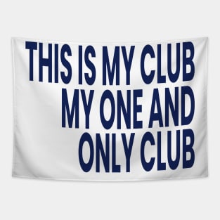 my one and only club Tapestry