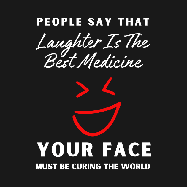 People say that laughter is the best medicine by Pixie