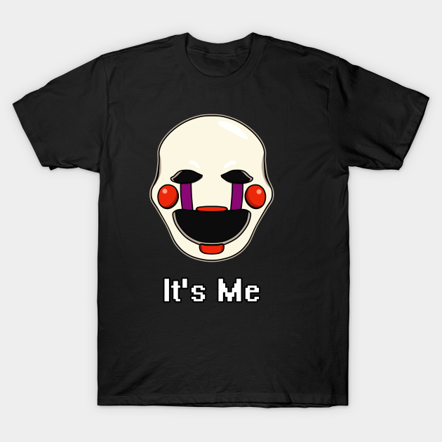 Five Nights At Freddy S Puppet It S Me Freddy T Shirt Teepublic - five nights at freddy's t shirt roblox