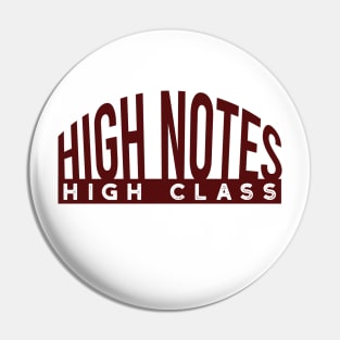 Flute Saying High Notes High Class Pin