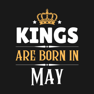 Kings are born in May T-Shirt