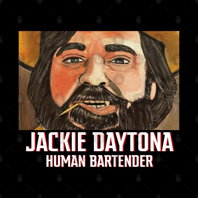 Jackie Daytona - Human Bartender by tabkudn