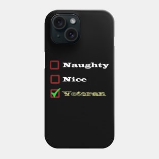 Merry Veteran Christmas - Naughty Nice Christmas List Phone Case