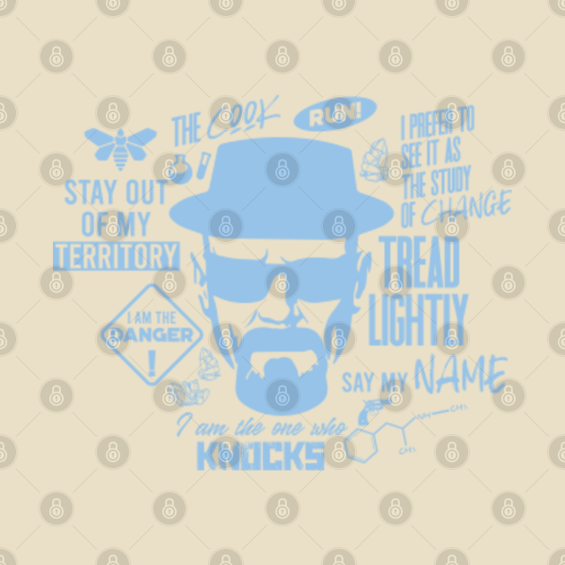 Walter White/Heisenberg Quotes Walter White TShirt TeePublic