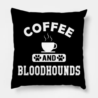 Bloodhound dog - coffee and bloodhound Pillow