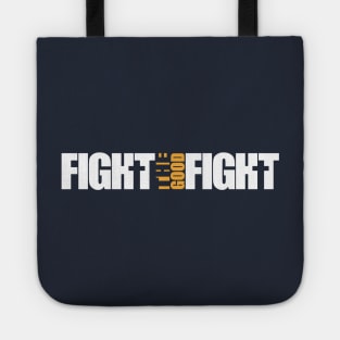 Fight the Good Fight Tote