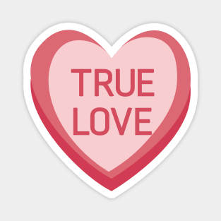 True Love. Candy Hearts Valentine's Day Quote. Magnet