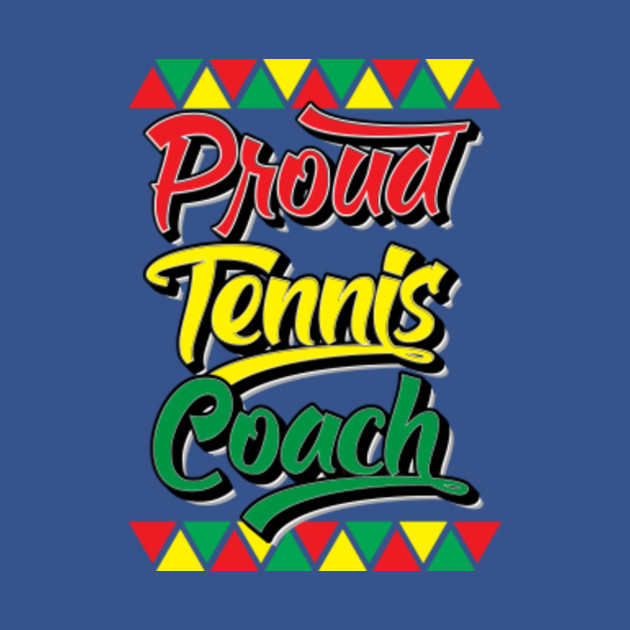 Discover Proud Tennis Coach Black History Month African American Pride Present Gift Idea - Assistant Coach Gift - T-Shirt