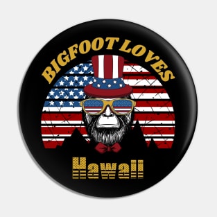 Bigfoot loves America and Hawaii Pin