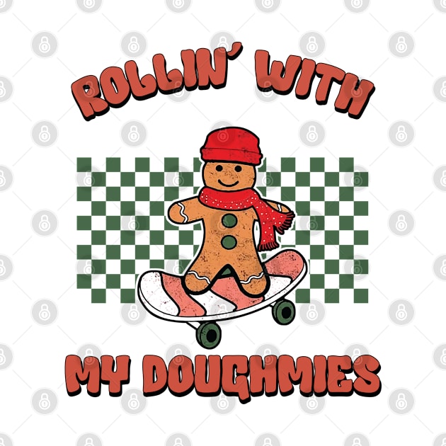 Rollin' With My Doughmies Gingerbread Skateboarding by Francoco