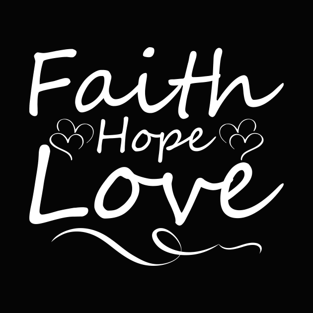 Faith Hope Love by IlanaArt
