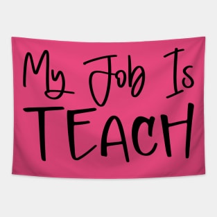 My Job Is Teach Tapestry