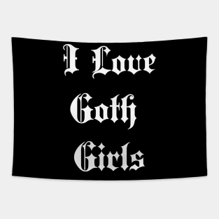 i like goth girls Tapestry