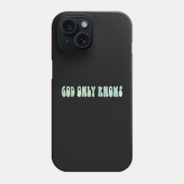 God Only Knows Beach Phone Case by MMaeDesigns