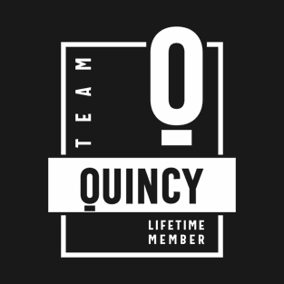 Team Quincy Lifetime Member Personalized Name T-Shirt