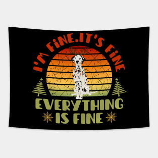 I'm fine.It's fine. Everything is fine.Merry Christmas  funny dalmatian and Сhristmas garland Tapestry