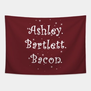 Ashley. Bartlett. Bacon. Tapestry