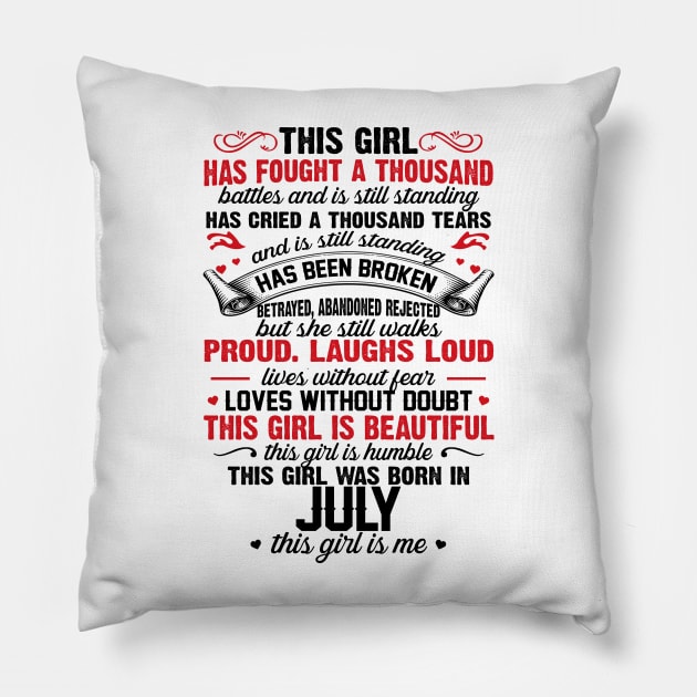 This Girl Was Born In July Pillow by xylalevans